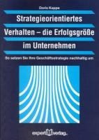 Strategieorientiertes Verhalten - Die Erfolgsgröße im Unternehmen
