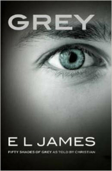 Grey - Fifty Shades of Grey as Told by Christian