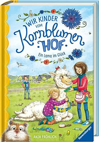 Wir Kinder vom Kornblumenhof, Band 6: Ein Lama im Glück (Wir Kinder vom Kornblumenhof, 6)