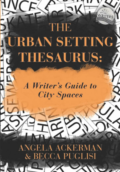 The Urban Setting Thesaurus: A Writer's Guide to City Spaces (Writers Helping Writers Series, Band 5)
