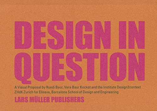 Design in Question: Ed:. Elisava and Design2context