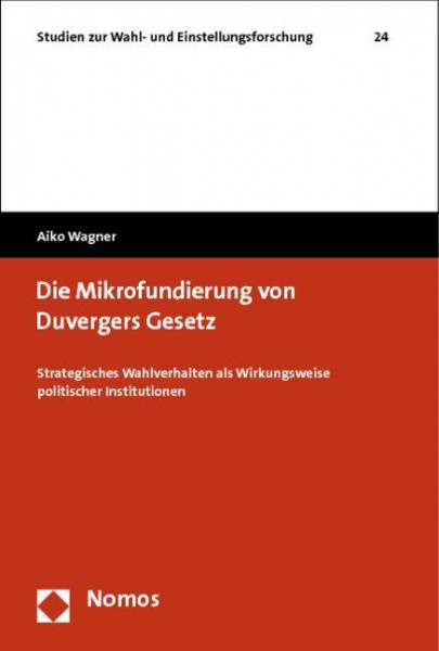 Die Mikrofundierung von Duvergers Gesetz