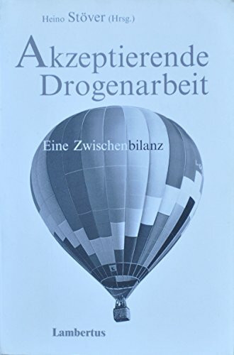 Akzeptierende Drogenarbeit: Eine Zwischenbilanz