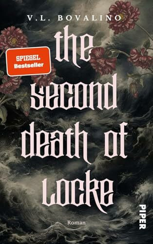 The Second Death of Locke (The Hand and the Heart 1): Roman | Herzzerreißende Romantasy mit limitiertem Farbschnitt und Wendeumschlag