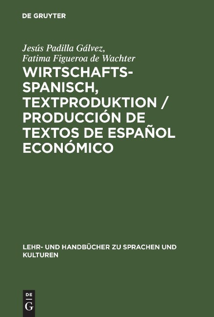 Wirtschaftsspanisch, Textproduktion / Producci�n de textos de espa�ol econ�mico