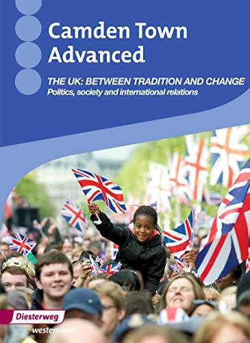 Camden Town Advanced: The UK: Between tradition and change Themenheft (Camden Town Advanced: Themenhefte)