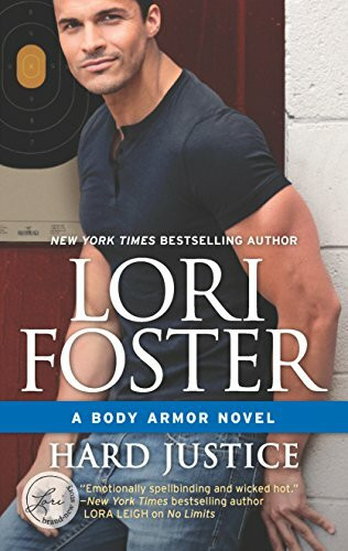 Hard Justice: A Steamy, Action-Filled Bodyguard Romance (Body Armor, 2)