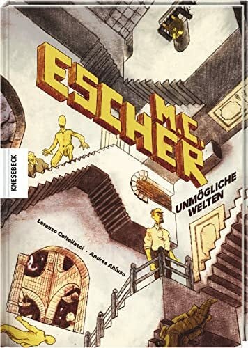 M. C. Escher: Unmögliche Welten. Graphic Novel