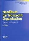 Handbuch der Nonprofit Organisation. Strukturen und Management