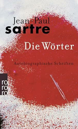 Die Wörter. Autobiographische Schriften.