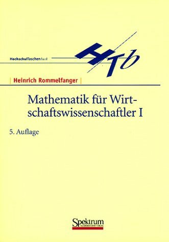 Mathematik für Wirtschaftswissenschaftler, 2 Bde., Bd.1