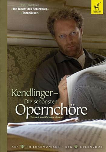 Kendlinger - Die schönsten Opernchöre