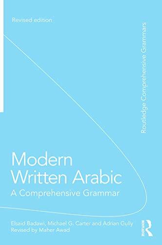 Modern Written Arabic: A Comprehensive Grammar (Routledge Comprehensive Grammars)