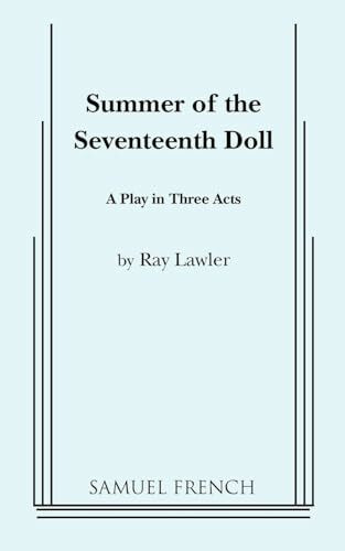 Summer of the Seventeenth Doll: A Play in 3 Acts