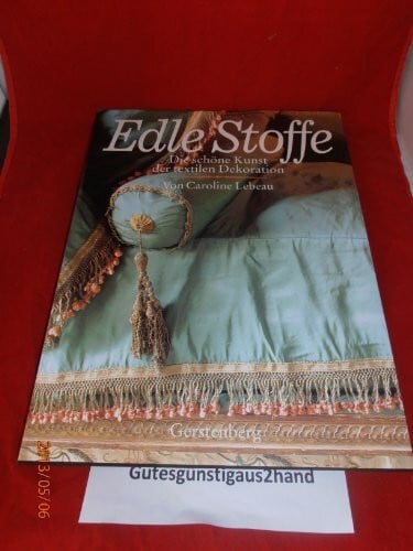 Edle Stoffe