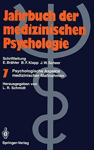 Psychologische Aspekte medizinischer Maßnahmen (Jahrbuch der medizinischen Psychologie, 7, Band 7)