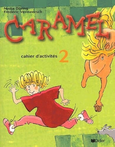 Caramel: Band 2 - Cahier d'activités: Cahier d'activites 2