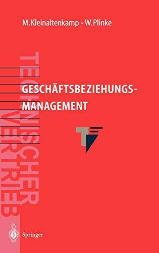 Geschäftsbeziehungsmanagement im Technischen Vertrieb
