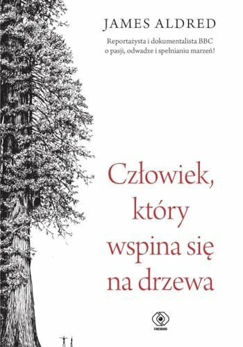 Czlowiek, ktory wspina sie na drzewa