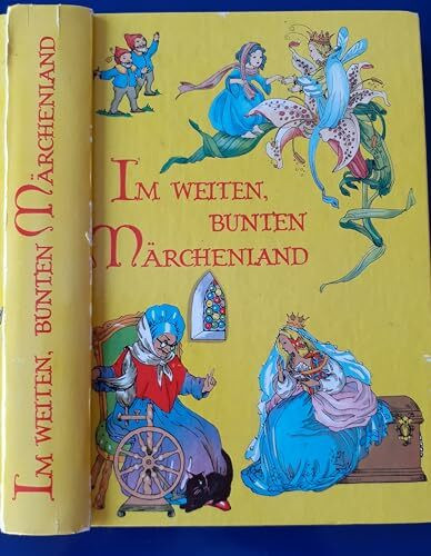 Im weiten bunten Märchenland