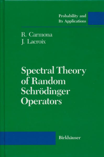 Spectral Theory of Random Schrödinger Operators (PA - Probability and Its Applications)