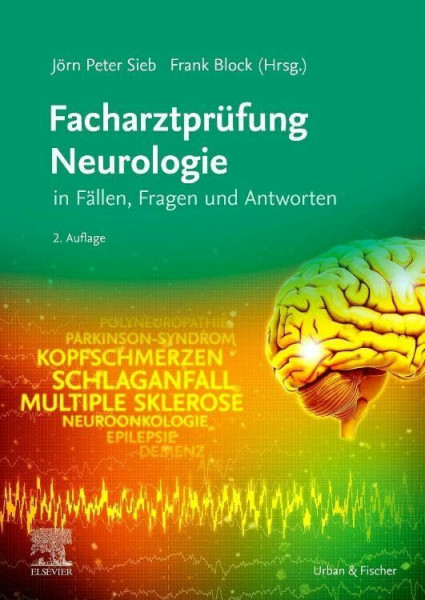 Facharztprüfung Neurologie: in Fällen, Fragen und Antworten