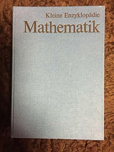 Kleine Enzyklopädie Mathematik