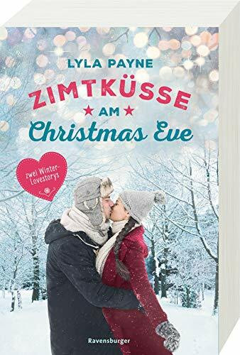 Unterm Mistelzweig mit Mr Right/Zimtküsse am Christmas Eve: Zwei Winter-Lovestorys (Ravensburger Taschenbücher)