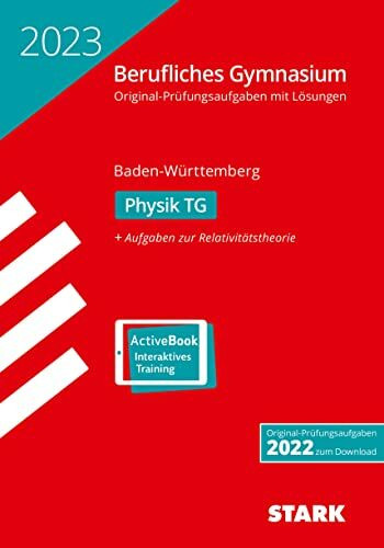 STARK Abiturprüfung Berufliches Gymnasium 2023 - Physik TG - BaWü (Abitur-Prüfungen)
