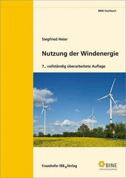 Nutzung der Windenergie. (BINE-Fachbuch)