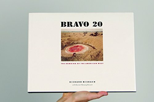 Bravo 20: The Bombing of the American West