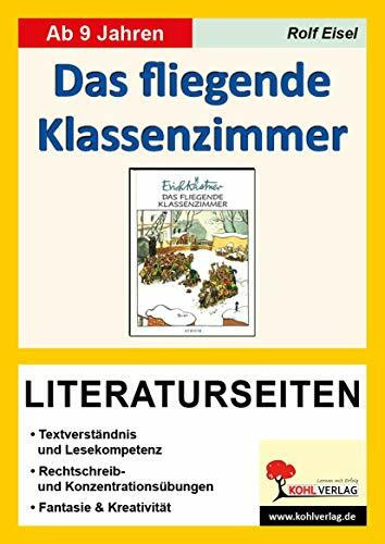 Das fliegende Klassenzimmer - Literaturseiten: Begleitmaterial mit Arbeitsblättern zur Lektüre