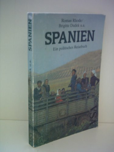 Spanien. Ein politisches Reisebuch