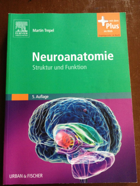 Neuroanatomie: Struktur und Funktion - mit Zugang zum Elsevier-Portal: Struktur und Funktion. Mit dem Plus im Web. Zugangscode im Buch