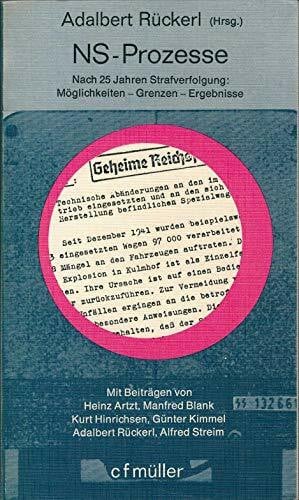 NS-Prozesse; nach 25 Jahren Strafverfolgung: Mo?glichkeiten, Grenzen, Ergebnisse