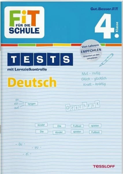 FiT FÜR DIE SCHULE: Tests Deutsch 4. Klasse (Fit für die Schule / Tests mit Lernzielkontrolle)