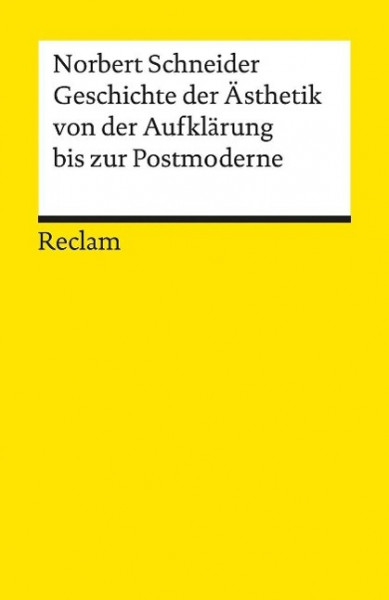 Geschichte der Ästhetik von der Aufklärung bis zur Postmoderne