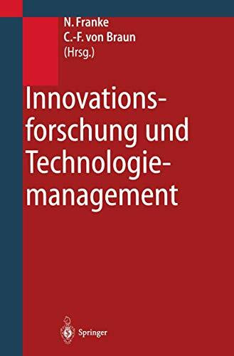 Innovationsforschung und Technologiemanagement: Konzepte, Strategien, Fallbeispiele
