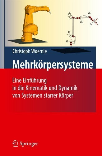 Mehrkörpersysteme: Eine Einführung in die Kinematik und Dynamik von Systemen starrer Körper (German Edition)