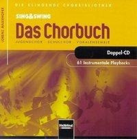 Sing & Swing - Das Chorbuch. 61 Instrumentale Playbacks. 2 Audio-CDs