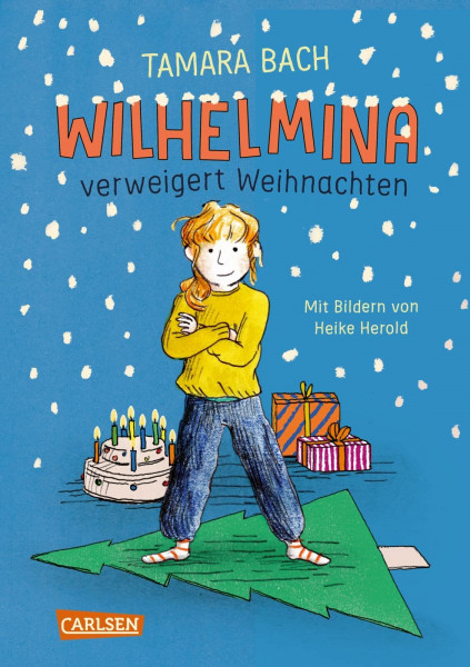 Wilhelmina verweigert Weihnachten: Eine Adventsgeschichte in 24 Kapiteln zum Vor- und Selberlesen ab 8