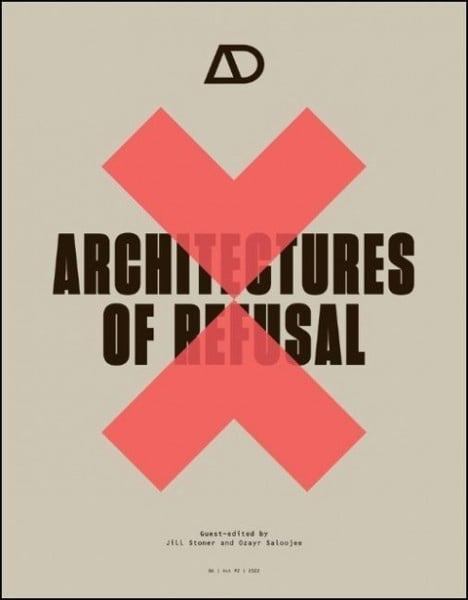 Architectures of Refusal