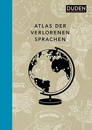 Atlas der verlorenen Sprachen. (Sprach-Infotainment)