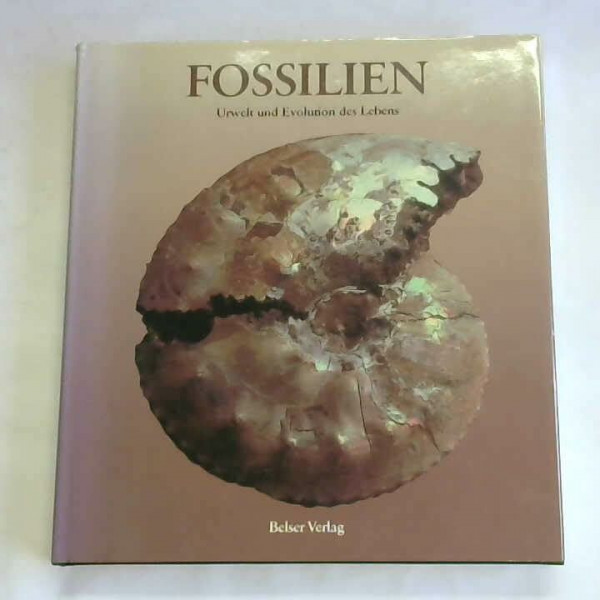 Fossilien Urwelt und Evolution des Lebens