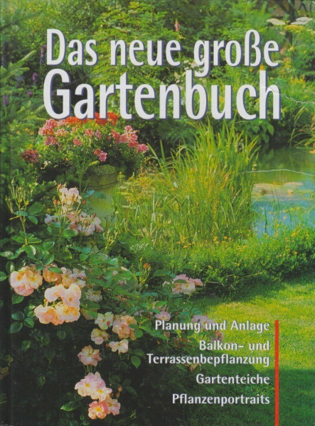 Das neue grosse Gartenbuch