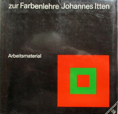 Zur Farbenlehre Johannes Itten. Arbeitsmaterial