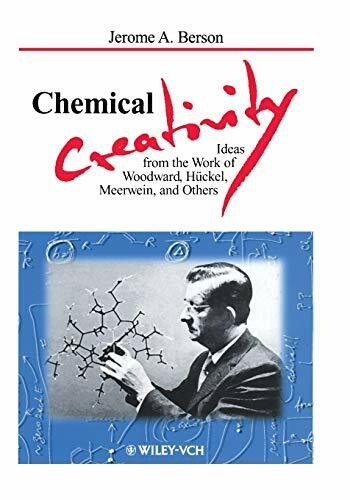 Chemical Creativity: Ideas from the Work of Woodward, Hückel, Meerwein, and Others