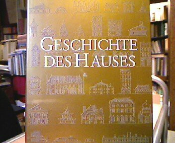 Geschichte des Hauses