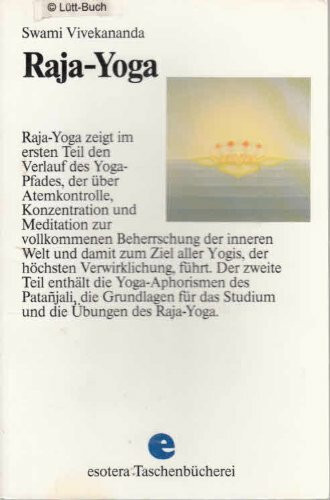Raja-Yoga - Mit den Yoga-Aphorismen des Patanjali