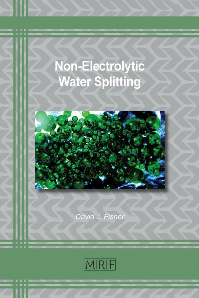 Non-Electrolytic Water Splitting (Materials Research Foundations, Band 79)
